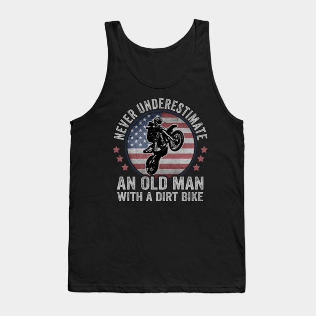 Never Underestimate An Old Man With A Dirt Bike USA Tank Top by Visual Vibes